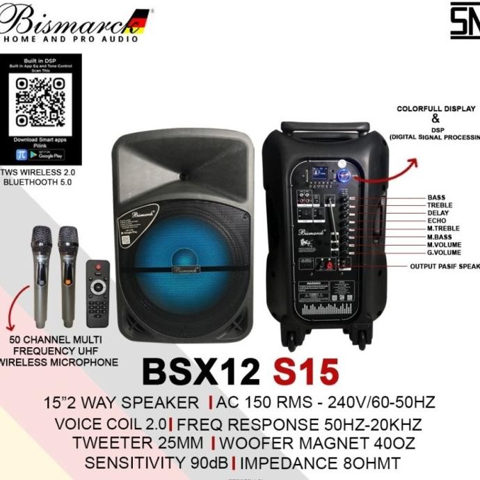 Portable Wireless Speaker Bismarck BSX12 S15 / Wireles Mic Speaker 15" Unit Baru/segel - Garansi Res