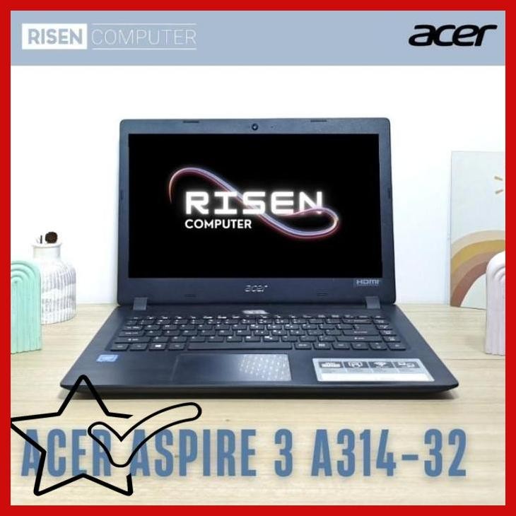[SLS] Second LAPTOP ACER ASPIRE 3 A314-32 Intel Celeron N4120 RAM 8GB SSD 256GB Notebook 14inch Seke