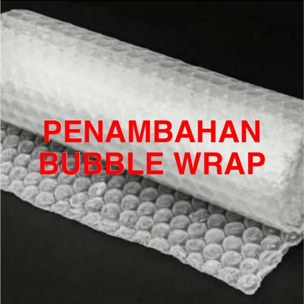 

PENAMBAHAN BUBBLE WRAP
