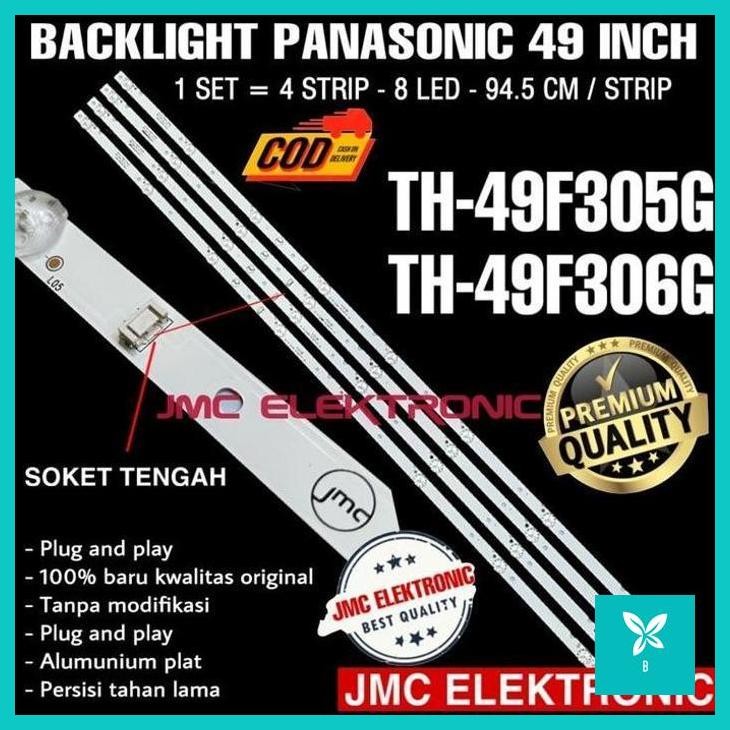 | JC | BACKLIGHT TV LED PANASONIC 49 INC TH 49E305G 49F305G 49F306G 49F305 49F306 49E305 TH49E305G T
