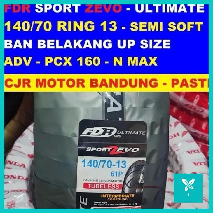 | CM | Ban FDR Sport Zevo 140/70 ring 13 ban belakang upsize motor Yamaha NMAX ADV 150 PCX 160