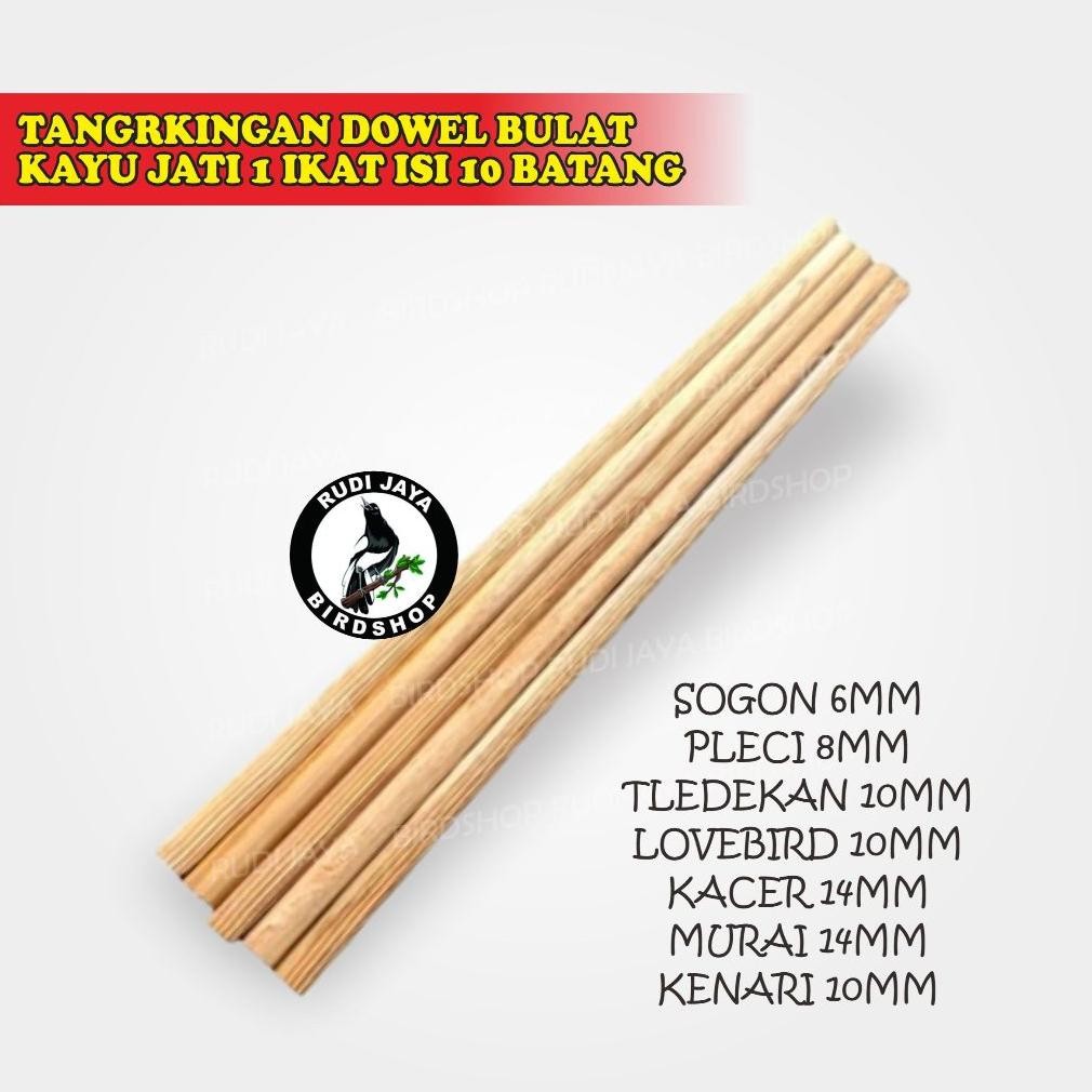 gd-8 rwet-23 TANGRKINGAN DOWEL BULAT KAYU JATI 1 IKAT ISI 10 BATANG UKURAN DIAMETER 6MM 8MM 10MM UNT