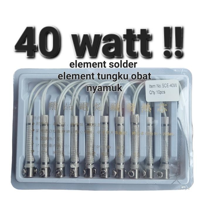 Update (10) 40w pemanas solder patri tungku obat nyamuk 40 w watt 40watt bukan 60w tojil4 Kualitas B