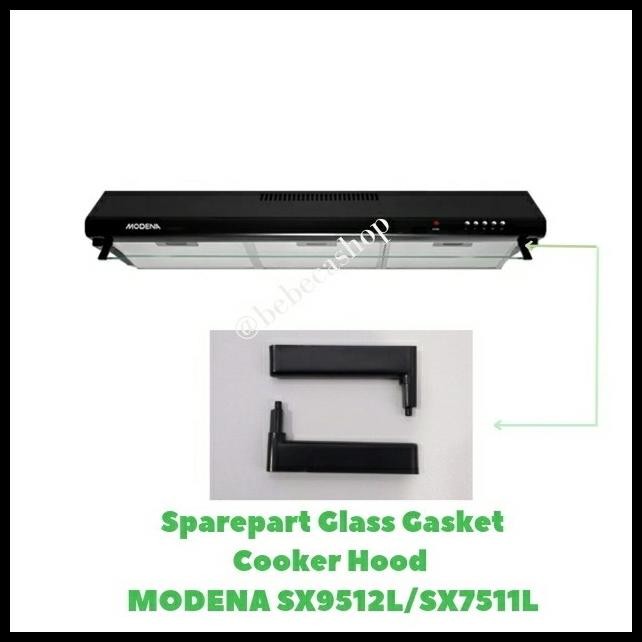 Jepitan Kaca Cooker Hood Modena Sx 9512L Sx 7511L