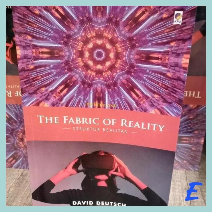 | AN | THE FABRIC OF REALITY - STRUKTUR REALITAS (OLEH DAVID DEUTSCH)