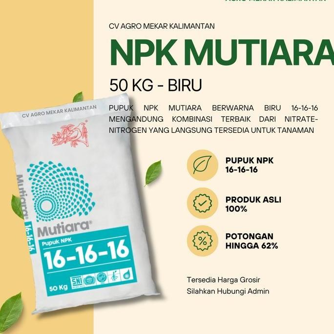 

Terlaris Mutiara Pupuk Npk 16 16 16 Original Kemasan Repack 50 Kg (Packing Ulang)