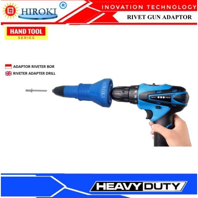 . HIROKI PREMIUM ADAPTOR RIVET GUN TANG ELEKTRIK PENARIK PAKU BOR