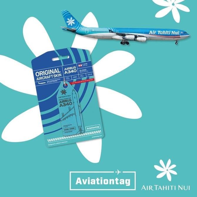 

Aviation Tag Air Tahiti Nui Airbus A340 F-OJTN Kualitas Original