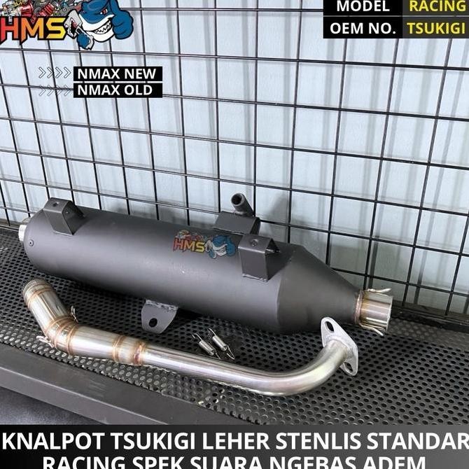 KNALPOT TSUKIGI NMAX NMAX NEW NMAX OLD LEHER STENLIS KNALPOT BOBOKAN SUARA ADEM NGEBAS THAILAND BAHA