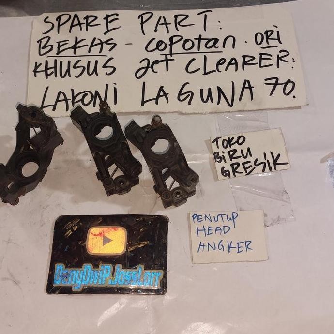 bekas copotan sparepart khusus jet cleaner lakoni laguna 70. bagian pangkon head angker