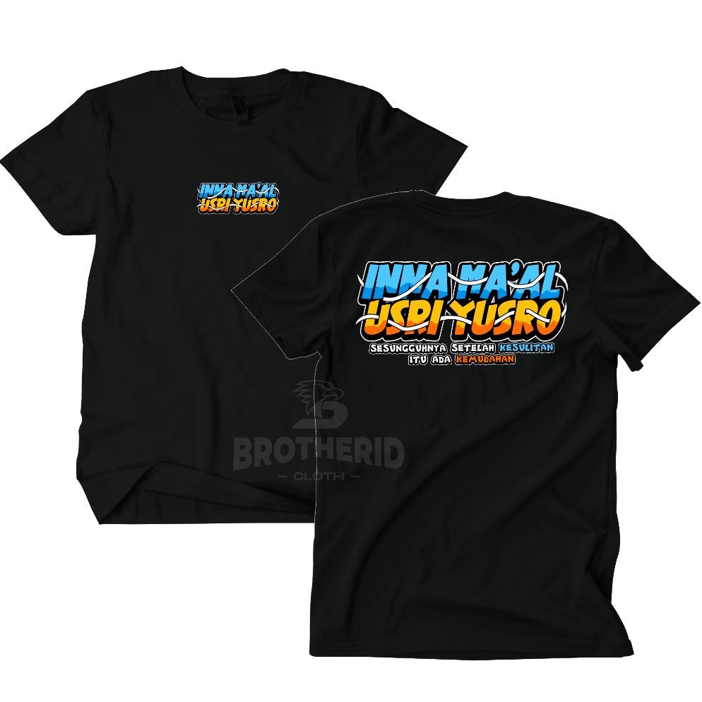 Promo Kaos Inna Maal Usri Yusro Baju Inamal Yusri Usro Kata Dakwah Santri Katun Combed 30S