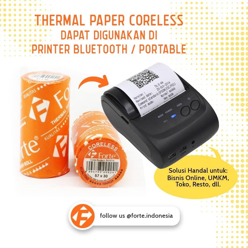 

JH8 [Forte] [10pcs] Kertas Thermal Struk Roll Kasir 57x30 Tanpa Core