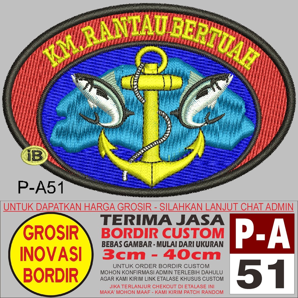 PATCH BORDIR LOGO P-A51 KM RANTAU BERTUAH - GIB REVIEW/TESTIMONI