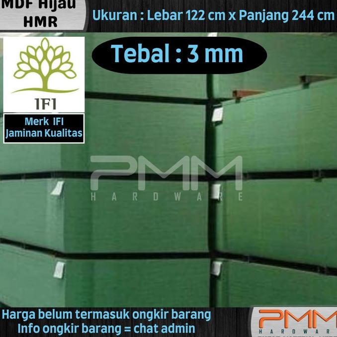 (:(:(:(] MDF HMR hijau 3mm 6mm 9mm 12mm 15mm 18mm 122cm x 244xm tahan air 4x8"
