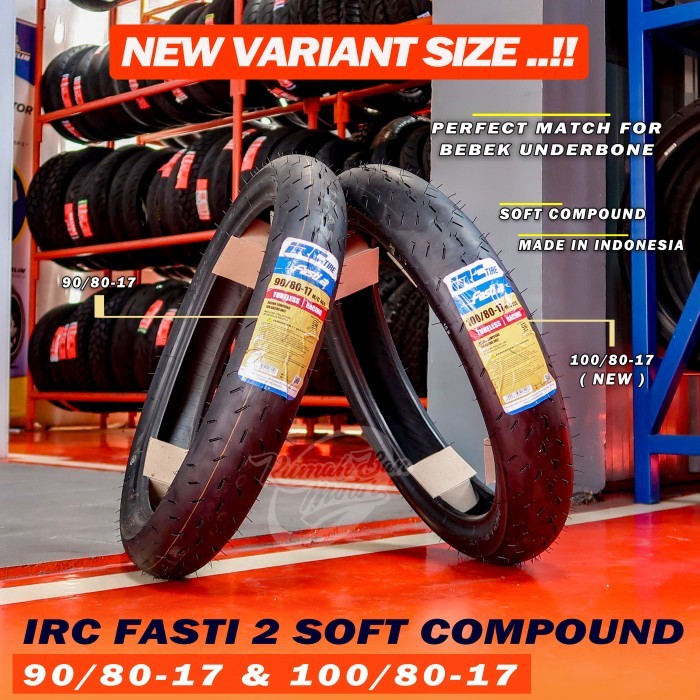 IRC FASTI 2 90/80-17 100/80-17 Soft Compound Ban Satria Jupiter Herex