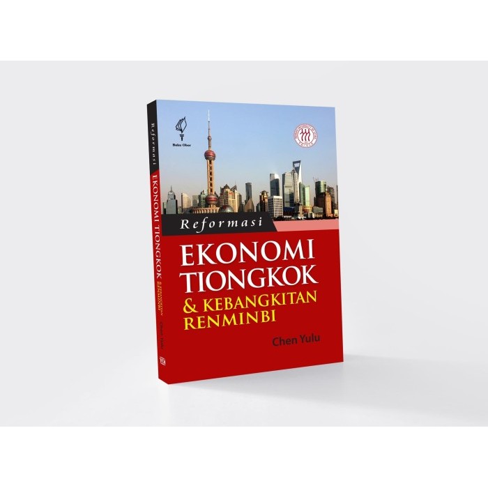 

REFORMASI EKONOMI TIONGKOK & KEBANGKITAN RENMINBI