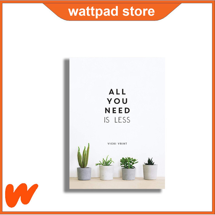 

Most Whised For _versi Eng/Indo_*All You Need is Less: Minimalist Living for Maximum Happiness
