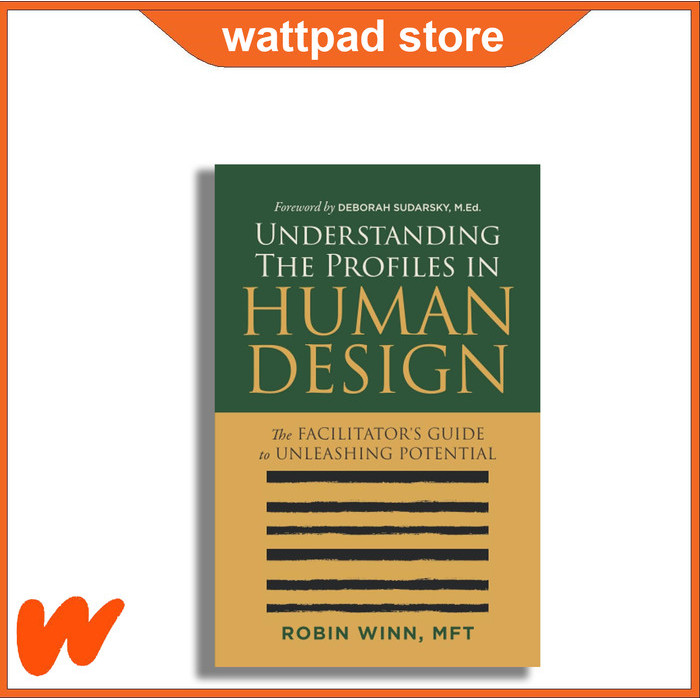 

Most Whised For _versi Eng/Indo_*Understanding the Profiles in Human Design - Robin Winn MFT