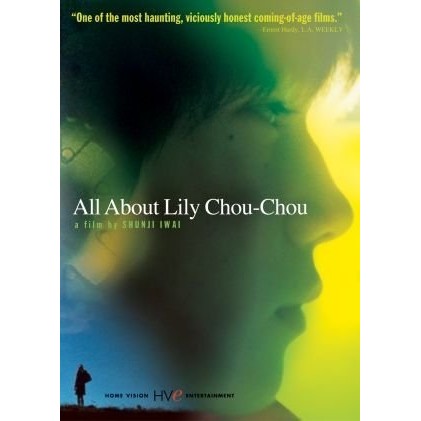 [GoogIe-Drivee] All About Lily Chou-Chou  (2001) Movie Creahtiv