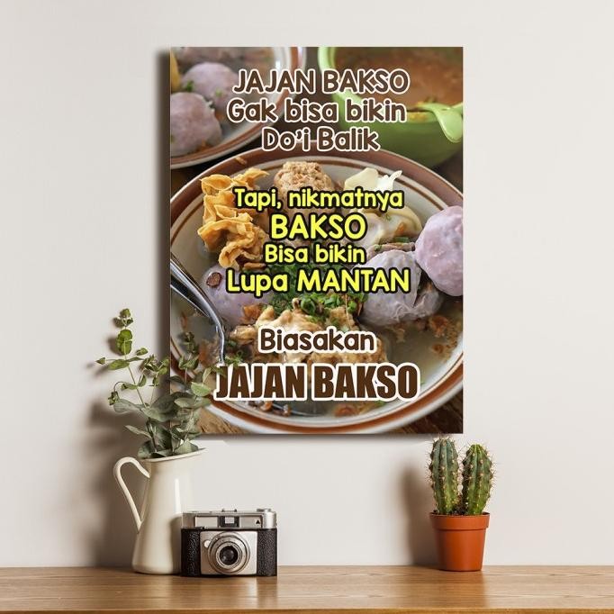 

New Poster Jajan Bakso Bikin Lupa Mantan - Dekorasi Hiasan Dinding Kayu