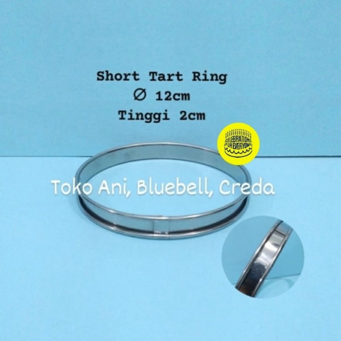 

TERBARU SHORT TART RING / CAKE RING BULAT 12 CM,TINGGI 2CM.