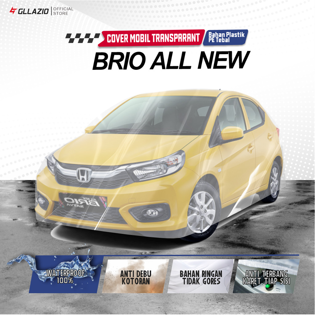 Body Cover Mobil All New Brio Transparan / Sarung Mobil Honda Brio Satya RS Plastik / selimut Honda 