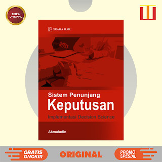 Sistem Penunjang Keputusan; Implementasi Decision Science - Akmaludin - ORIGINAL