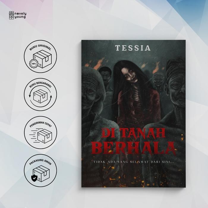 

Novel Di Tanah Berhala : Tidak Ada Yang Selamat Dari Sini - Tessia