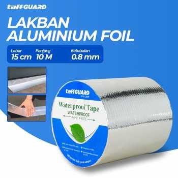 

TaffGUARD KYTO Lakban Aluminium Foil Butyl 0.8mm Waterproof 15cmx10M
