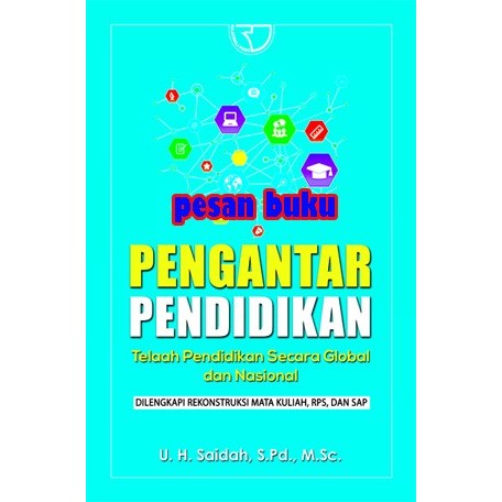 

Buku PENGANTAR PENDIDIKAN Telaah Pendidikan Secara Global dan Nasional