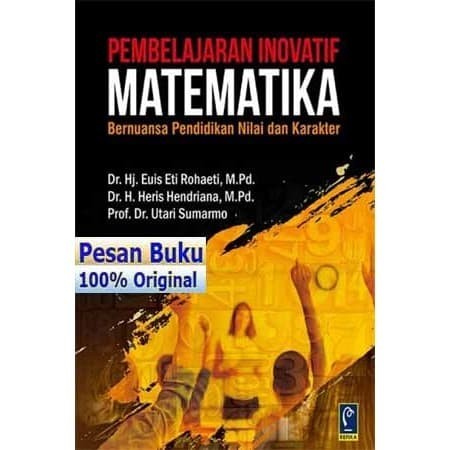 

TERBARU! Buku PEMBELAJARAN INOVATIF MATEMATIKA Bernuansa Pendidikan Nilai