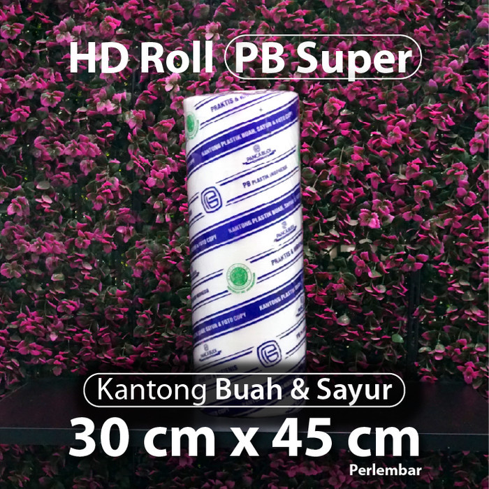 

Plastik Hd Roll Panca Budi Super 30 X 45 Cm 20 Micron - 2 Kg - Buah