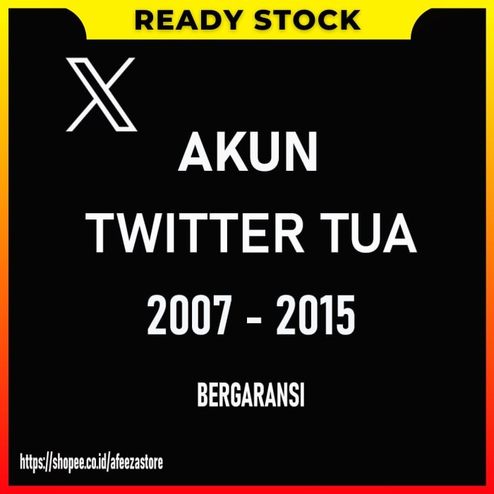 As Termurah Akun X Twitter Tua Lawas Tahun 2007 - 2018 Bergaransi Proses Cepat