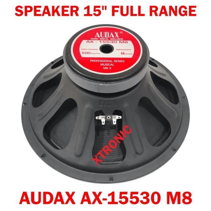 Speaker Audax 15inch AX 15530 M8 Speaker Full Range AX15530 Original Terlaris