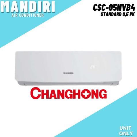 CO AC CHANGHONG 1/2 PK - CSC-05NVB4 | AC SPLIT MERK CHANGHONG
