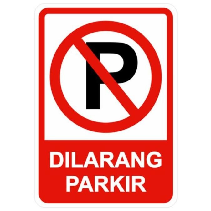 

Promo!! Sign Dilarang Parkir Dan Area Parkir
