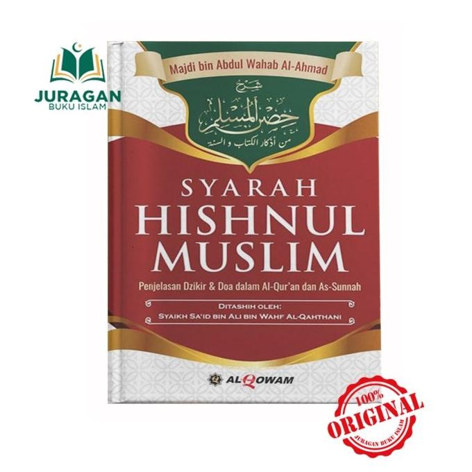 Promo ORIGINAL BUKU Syarah Hisnul Muslim - Penerbit Al Qowam COD