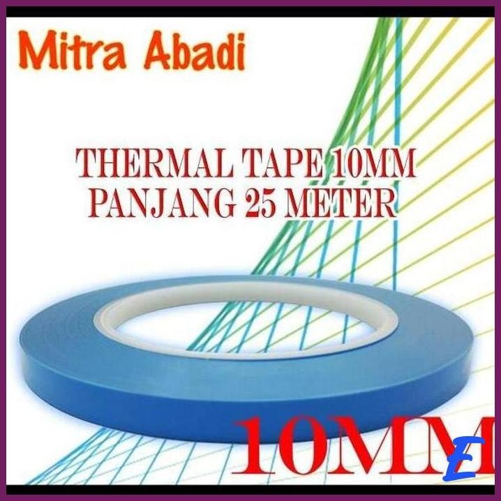 

| MTA | THERMAL TAPE PANJANG 25 M/LEBAR 10 MM