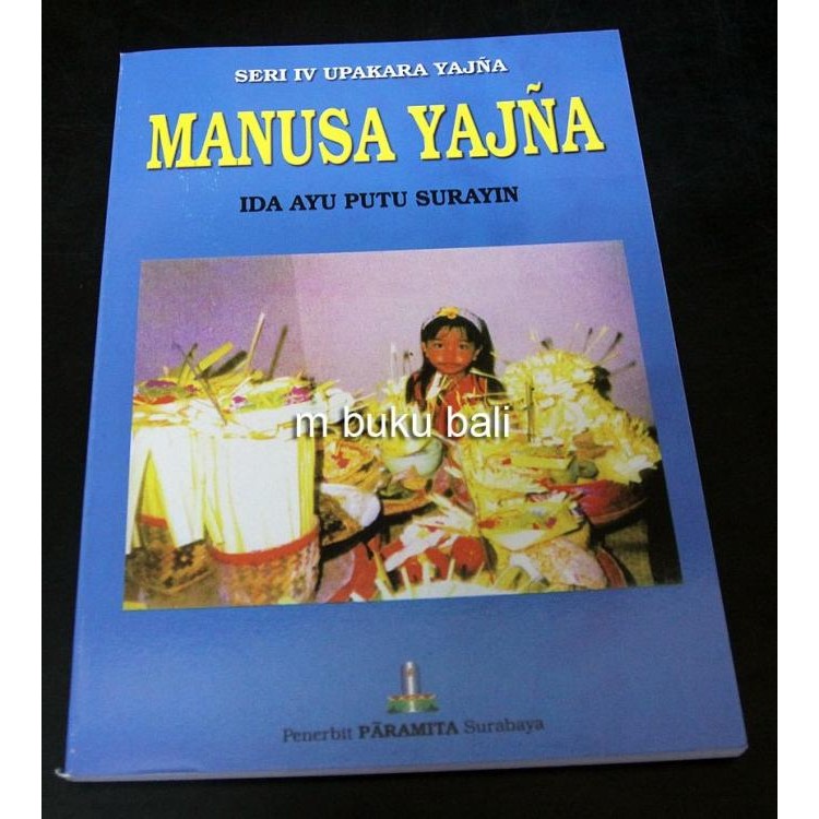 :::::::] Seri iv Upakara Yadnya Manusa Yadnya - buku bali hindu