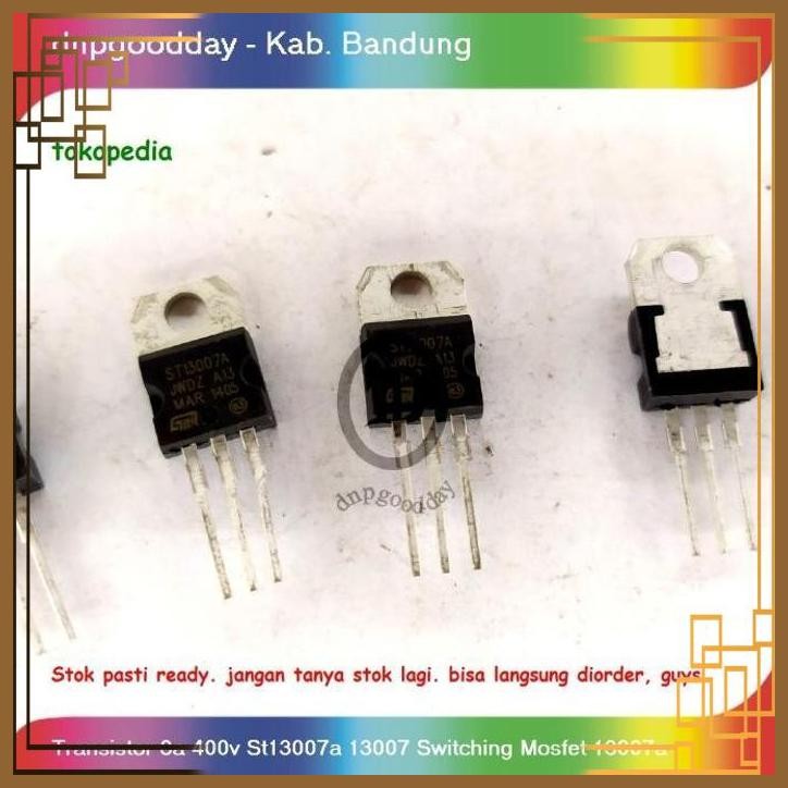[DNP] Transistor 8a 400v St13007a 13007 Switching Mosfet13007a