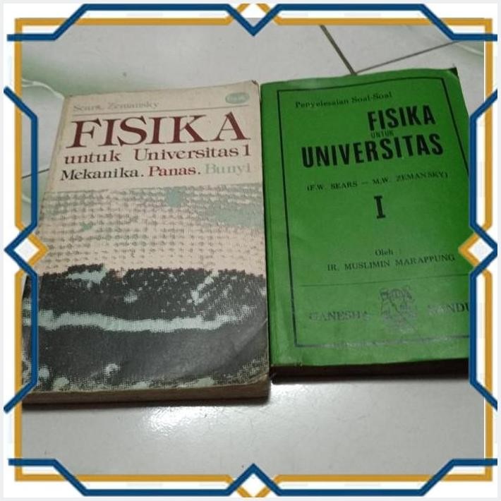 [PIT] BUKU FISIKA 1 & PENYELESAIAN SOAL2 ZEARS.ZEMANSKY,MEKANIKA.PANAS,BUNYI