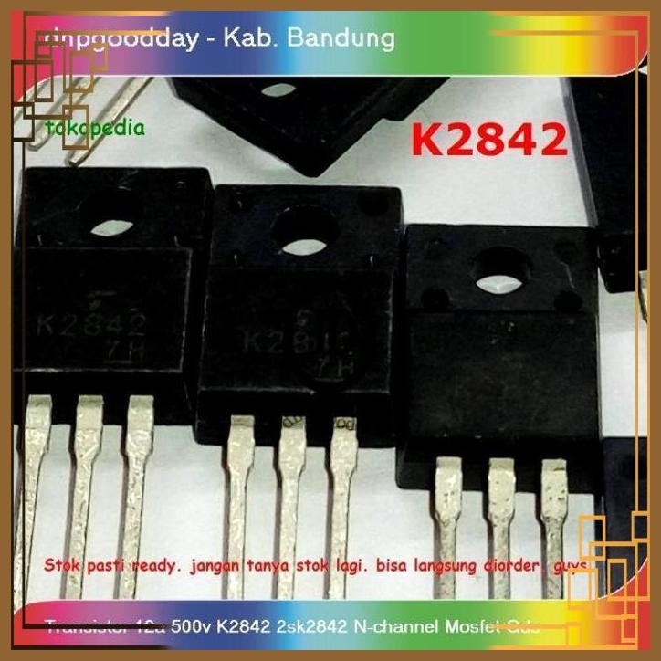 [DNP] Trasistor 12a 500v K2842 2sk2842 N-channel Mosfet Gds