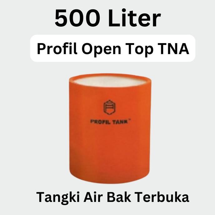 Spesial Tandon Tangki Air Bak Terbuka Profil Tank Open Top Tna 500 Liter