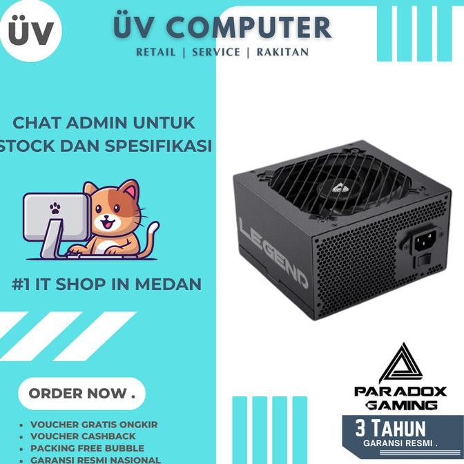 Internal Power Supply Pc Komputer Psu Paradox Gaming Legend 550 Watt 550W | Non Modular 80+ Plus Bro