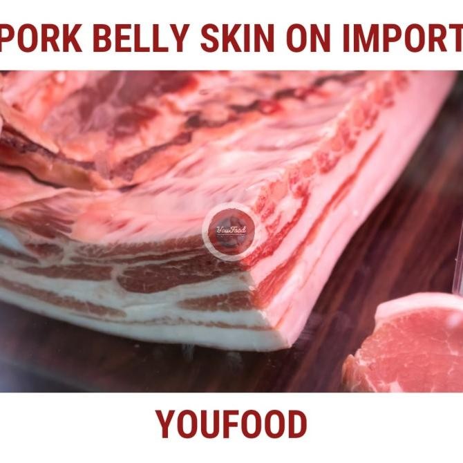 

Sale Samcan Babi Import - Pork Belly Skin On Import