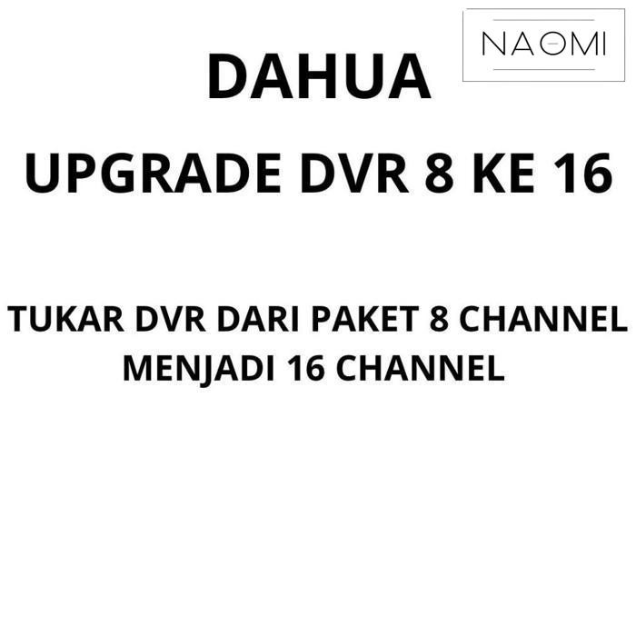 Baru Upgrade Dvr Dahua 8 Channel 2Mp Ke 16 Channel 2Mp