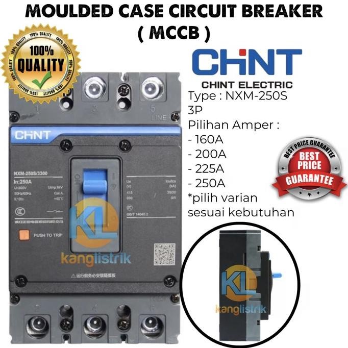 Mccb Chint Nxm-250S Breaker Nxm 250S Mccb Chint 160A 200A 225A 250A Terjangkau & Original