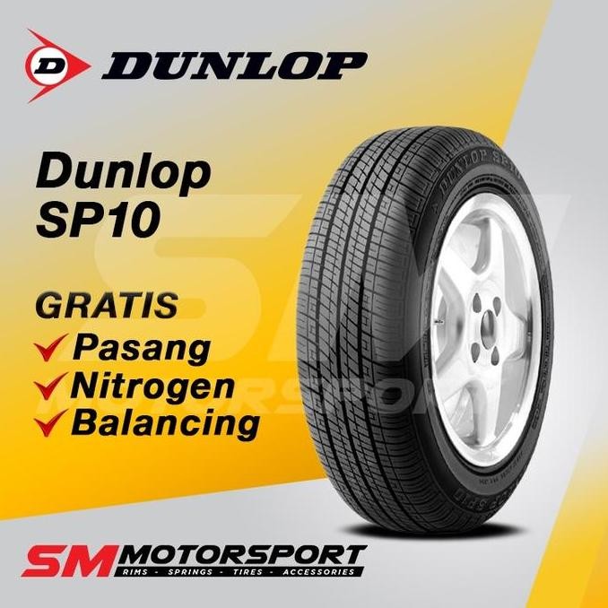 BAN DUNLOP SP10 185 65 R15 15 ERTIGA MOBILIO FREED AVANZA VELOZ XPANDER GRAND LIVINA 2904T