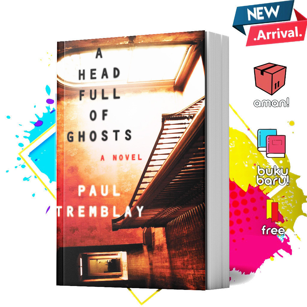 A Head Full of Ghosts by Paul Tremblay