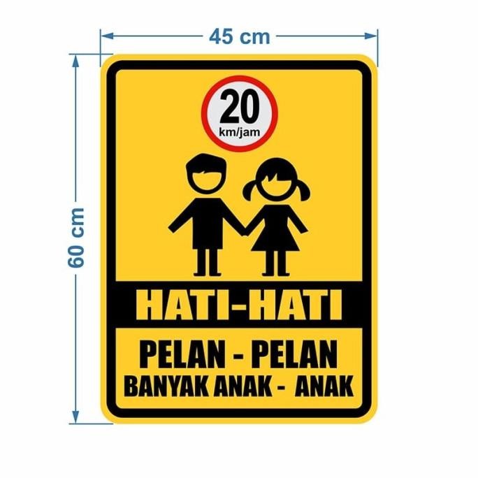 

Rambu Plang Hati - Hati Banyak Anak Anak 45Cm X 60Cm Plat Alumunium Original